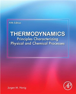 Thermodynamics：Principles Characterizing Physical and Chemical Processes