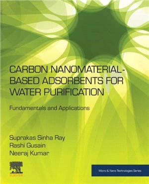 Carbon Nanomaterial-Based Adsorbents for Water Purification：Fundamentals and Applications