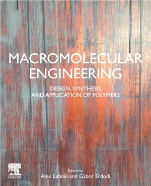 Macromolecular Engineering：Design, Synthesis and Application of Polymers