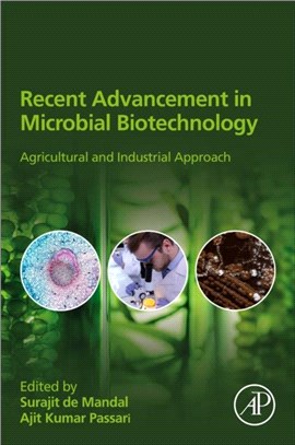 Recent Advancement in Microbial Biotechnology：Agricultural and Industrial Approach