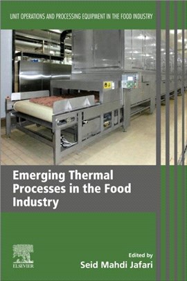 Emerging Thermal Processes in the Food Industry：Unit Operations and Processing Equipment in the Food Industry