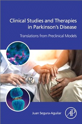 Clinical Studies and Therapies in Parkinson's Disease：Translations from Preclinical Models