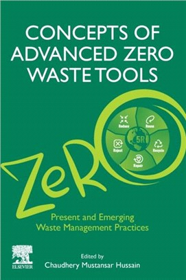 Concepts of Advanced Zero Waste Tools：Present and Emerging Waste Management Practices