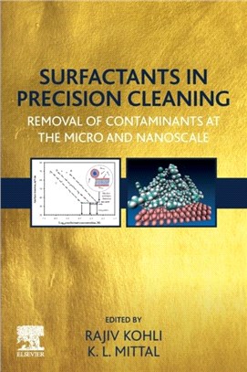 Surfactants in Precision Cleaning：Removal of Contaminants at the Micro and Nanoscale