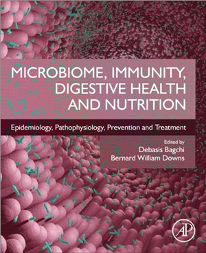 Microbiome, Immunity, Digestive Health and Nutrition：Epidemiology, Pathophysiology, Prevention and Treatment