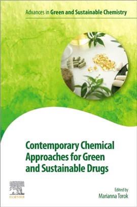 Contemporary Chemical Approaches for Green and Sustainable Drugs