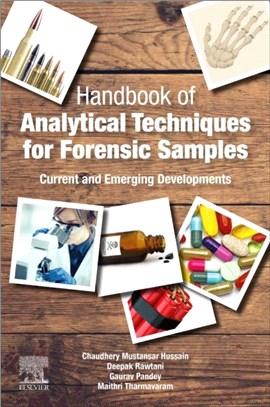 Handbook of Analytical Techniques for Forensic Samples：Current and Emerging Developments