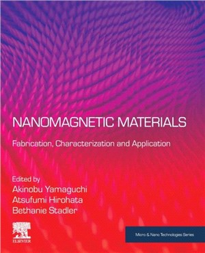 Nanomagnetic Materials：Fabrication, Characterization and Application