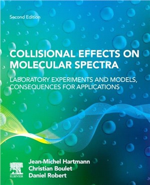 Collisional Effects on Molecular Spectra：Laboratory Experiments and Models, Consequences for Applications