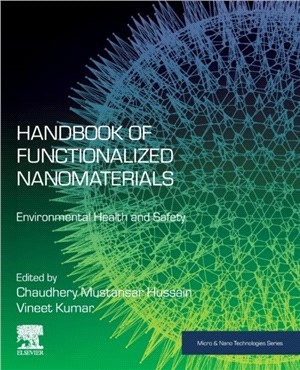 Handbook of Functionalized Nanomaterials：Environmental Health and Safety