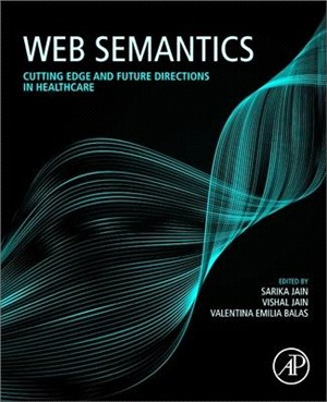 Web Semantics：Cutting Edge and Future Directions in Healthcare