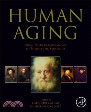 Human Aging：From Cellular Mechanisms to Therapeutic Strategies