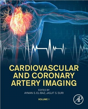 Cardiovascular and Coronary Artery Imaging：Volume 1