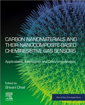 Carbon Nanomaterials and their Nanocomposite-Based Chemiresistive Gas Sensors：Applications, Fabrication and Commercialization