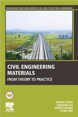 Civil Engineering Materials：From Theory to Practice