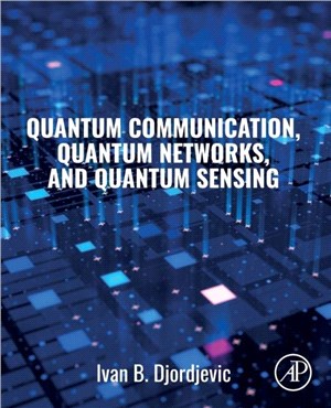 Quantum Communication, Quantum Networks, and Quantum Sensing