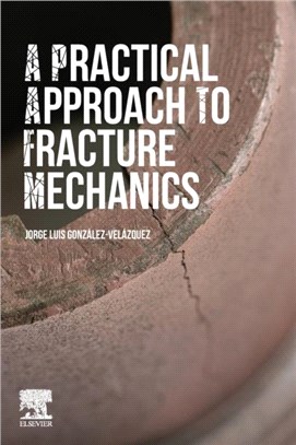 A Practical Approach to Fracture Mechanics