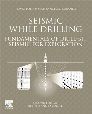 Seismic While Drilling：Fundamentals of Drill-Bit Seismic for Exploration