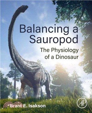 Balancing a Sauropod：The Physiology of a Dinosaur