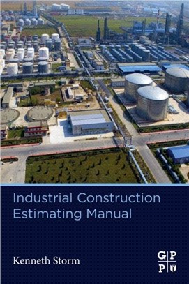 Industrial Construction Estimating Manual