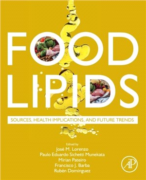 Food Lipids：Sources, Health Implications, and Future Trends