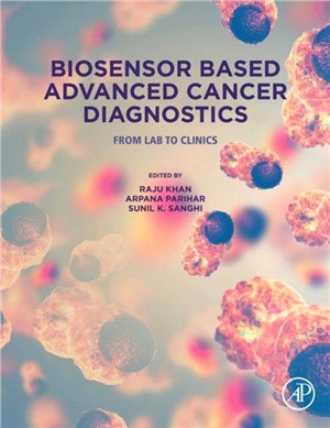 Biosensor Based Advanced Cancer Diagnostics：From Lab to Clinics