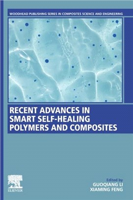 Recent Advances in Smart Self-Healing Polymers and Composites