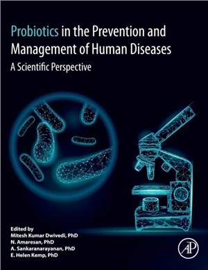 Probiotics in The Prevention and Management of Human Diseases：A Scientific Perspective