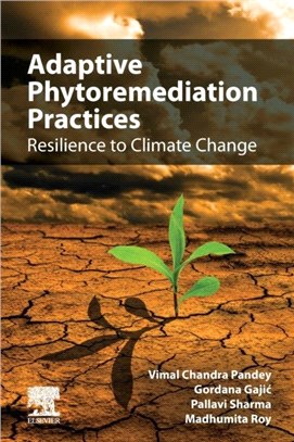 Adaptive Phytoremediation Practices：Resilience to Climate Change