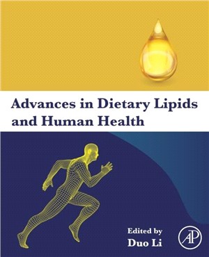 Advances in Dietary Lipids and Human Health