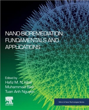 Nano-Bioremediation: Fundamentals and Applications