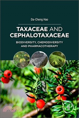 Taxaceae and Cephalotaxaceae: Biodiversity, Chemodiversity and Pharmacotherapy