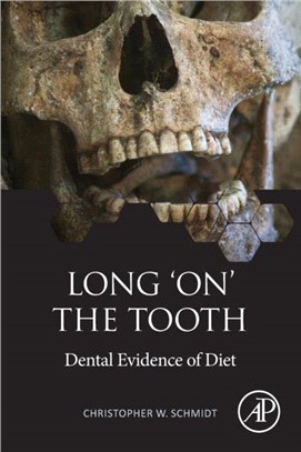 Long 'on' the Tooth：Dental Evidence of Diet