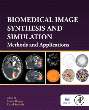 Biomedical Image Synthesis and Simulations：Methods and Applications