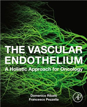The Vascular Endothelium：A Holistic Approach for Oncology