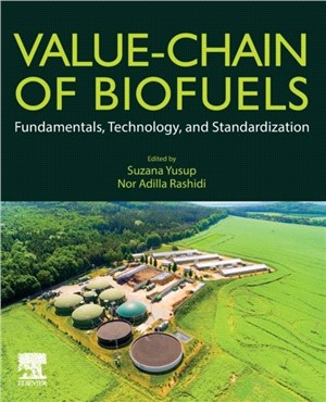 Value-Chain of Biofuels：Fundamentals, Technology, and Standardization