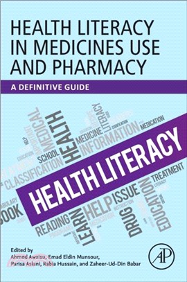 Health Literacy in Medicines Use and Pharmacy：A Definitive Guide