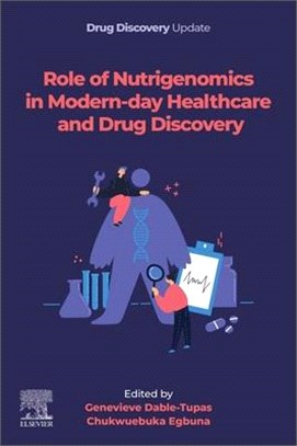 Role of Nutrigenomics in Modern-Day Healthcare and Drug Discovery