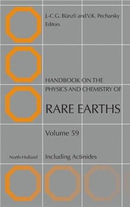 Handbook on the Physics and Chemistry of Rare Earths：Including Actinides