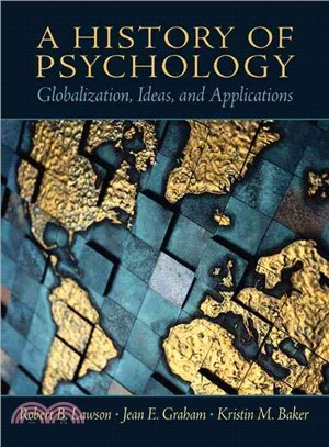 A History of Psychology ─ Globalization, Ideas, and Applications