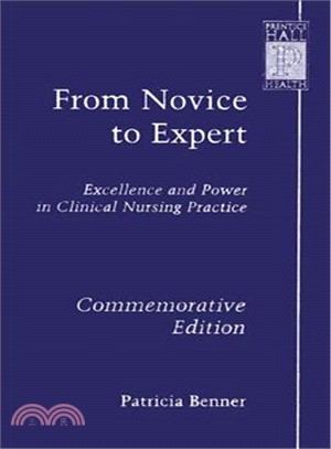 From Novice to Expert ─ Excellence and Power in Clinical Nursing Practice