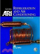 REFRIGERATION AND AIR CONDITIONING: AN INTRODUCTION TO HVAC 4/E