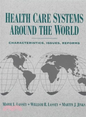 Health Care Systems Around the World ― Characteristics, Issues, Reforms | 拾書所