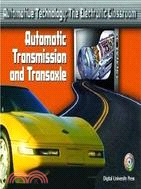 AUTOMOTIVE TECHNOLOGY: THE ELECTRONIC CLASSROOM - AUTOMATIC TRANSMISSION AND TRANSAXLE (W/CD)