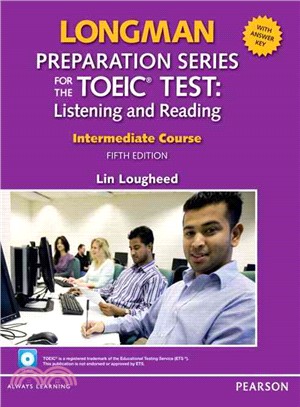Longman Preparation Series for the New TOEIC Test: Intermediate Course, 5/E with MP3/AnswerKey/iTest 朗文新多益中級測驗題庫書+聽力MP3