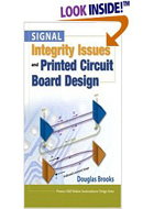 SIGNAL INTEGRITY ISSUES AND PRINTED CIRCUIT BOARD DESIGN