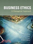 Business Ethics ─ A Managerial Approach