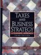 Taxes and Business Strategy: A Planning Approach