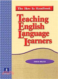 Teaching English Language Learners ─ The How-To Handbook