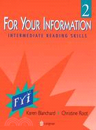 FOR YOUR INFORMATION 2: INTERMEDIATE READING SKILLS